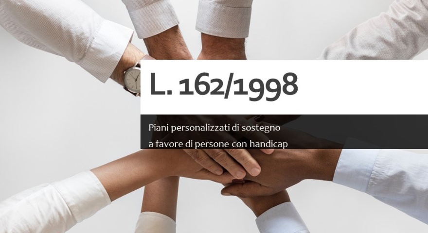 Legge 162 - Proroga al 30 aprile dei piani personalizzati  Legge 162 - Proroga al 30 aprile dei piani personalizzati
