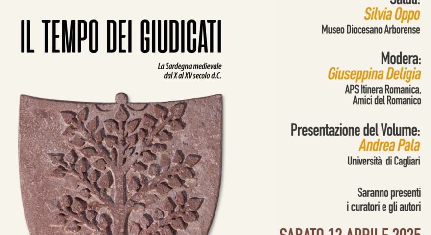 Museo Diocesano Arborense - Presentazione del volume “Il tempo dei Giudicati. La Sardegna medievale dal X al XV secolo d.C.” Museo Diocesano Arborense - Presentazione del volume “Il tempo dei Giudicati. La Sardegna medievale dal X al XV secolo d.C.”