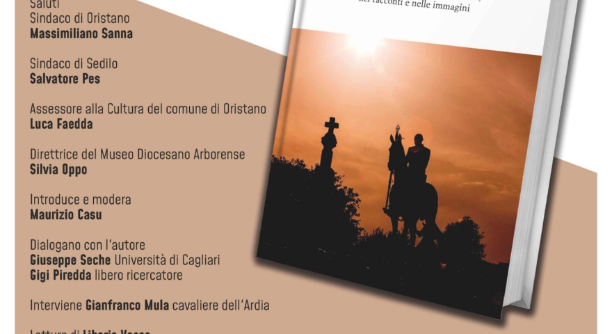 Museo Diocesano Arborense - Presentazione del libro “L’Ardia e la festa, il rito di San Costantino nei testi, nei racconti e nelle immagini” Museo Diocesano Arborense - Presentazione del libro “L’Ardia e la festa, il rito di San Costantino nei testi, nei racconti e nelle immagini”