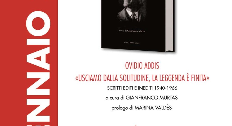Antiquarium Arborense - Presentazione del volume dedicato a Ovidio Addis “Usciamo dalla solitudine, la leggenda è finita” Antiquarium Arborense - Presentazione del volume dedicato a Ovidio Addis “Usciamo dalla solitudine, la leggenda è finita”